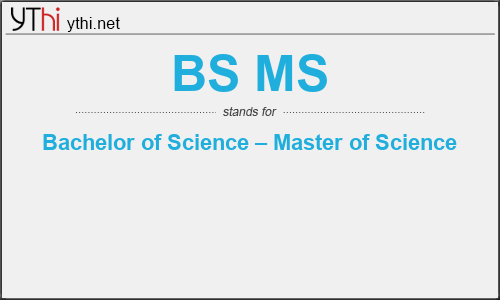 What does BS MS mean? What is the full form of BS MS?